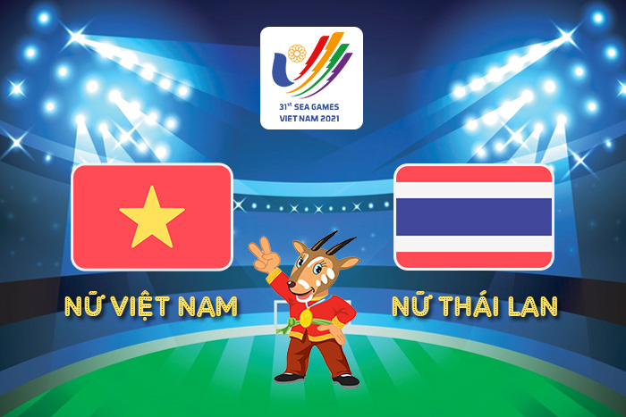 Nhận định, Soi kèo Nữ Việt Nam vs Nữ Thái Lan, 19h00 ngày 21/5, Sea Games 31